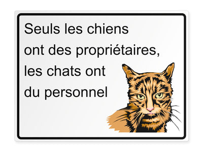 tierschild-quer-nur-hunde-haben-besitzer-katzen-haben-personal