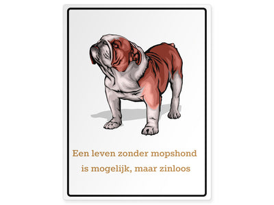 tierschild-hoch-ein-leben-ohne-mops-ist-moeglich-aber-sinnlos